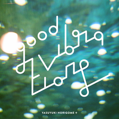 堀込泰行+　EP「GOOD VIBRATIONS」(1LP)